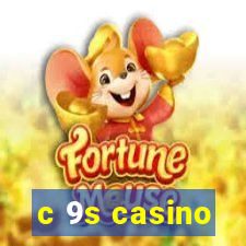 c 9s casino